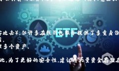是的，Tokenim是一种在线钱