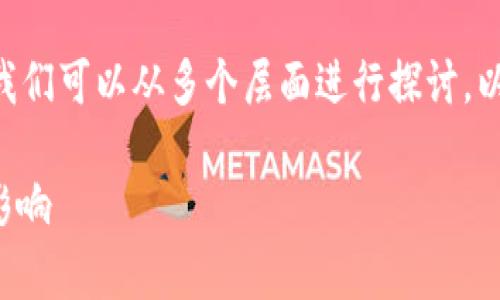 关于“Tokenim有没有假的”这一话题，我们可以从多个层面进行探讨。以下是一个易于理解并的和相关关键词：

Tokenim：如何辨别真假Tokenim和其影响